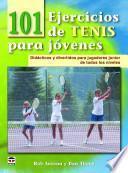 Libro 101 ejercicios de tenis para jovenes / 101 Youth Tennis Drills
