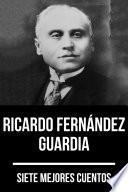 Libro 7 mejores cuentos de Ricardo Fernández Guardia