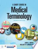 Libro A Short Course in Medical Terminology