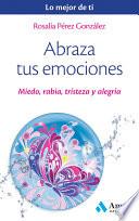 Libro Abraza tus emociones