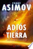 Libro Adios a la Tierra