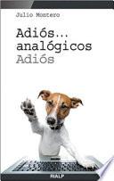 Libro Adiós... analógicos, adiós