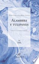 Libro Alambres y tulipanes