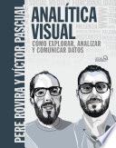 Libro Analítica Visual. Como explorar, analizar y comunicar datos