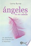 Libro Angeles en mi cabello/ Angels in my hair