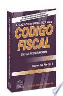 Libro Aplicación Práctica del Código Fiscal de la Federación 2021