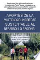 Libro Aportes De La Multidisciplinariedad Sustentable Al Desarrollo Regional