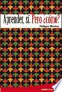 Libro Aprender, sí, pero ¿cómo?