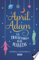 Libro April, Adam y la trayectoria de los planetas