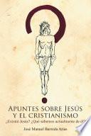 Libro Apuntes Sobre Jesús Y El Cristianismo