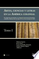 Libro Artes, ciencias y letras en la América colonial