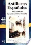 Libro Astilleros españoles, 1872-1998