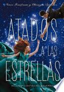 Libro Atados a las estrellas