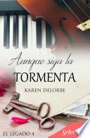 Libro Aunque siga la tormenta (Serie El legado 4)