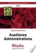 Libro Auxiliares Administrativos. Temario Específico. SAS