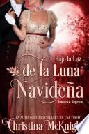 Libro Bajo la Luz de la Luna Navideña