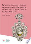 Libro Bijoux anciens: un álbum inédito de dibujos de joyas en la Biblioteca di Archeologia e Storia dell’Arte de Roma (ca. 1680-1820)