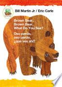 Libro Brown Bear, Brown Bear, What Do You See? / Oso pardo, oso pardo, ¿qué ves ahí? (Bilingual board book - English / Spanish)