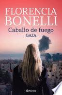 Libro Caballo de fuego 3. Gaza