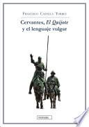 Cervantes, El Quijote y el lenguaje vulgar