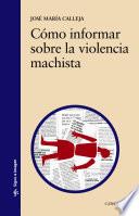 Libro Cómo informar sobre la violencia machista