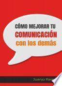 Libro Cómo mejorar tu comunicación con los demás