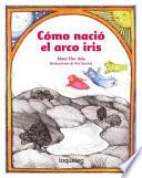 Libro Como Nacio el Arco Iris