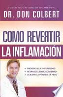 Libro Cómo Revertir la Inflamación