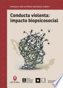 Conducta violenta: impacto biopsicosocial