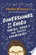 Libro Confesiones de un chico tímido, nerd y (un tanto) enamorado (Serie Confesiones 2