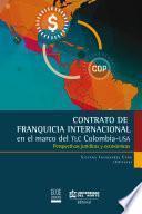 Libro Contrato de Franquicia Internacional en el marco del TLC ColombiaUSA