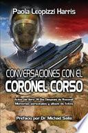 Conversaciones Con El Coronel Corso