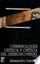 Criminología crítica y crítica del derecho penal