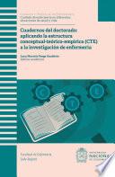 Cuadernos del doctorado aplicando la estructura estructura conceptual-teórico-empírica (CTE) a la investigación de enfermería