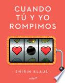 Libro Cuando tú y yo rompimos