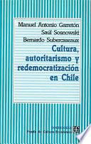 Libro Cultura, autoritarismo y redemocratización en Chile
