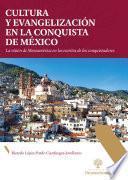 Libro Cultura y evangelización en la conquista de México