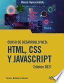Libro Curso de desarrollo Web. HTML, CSS y JavaScript. Edición 2021