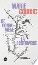 Libro De dónde viene la costumbre