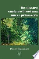 Libro De nuestro encierro brotó una Nueva Primavera