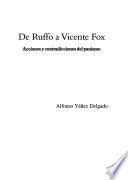 De Ruffo a Vicente Fox