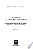 De Taco Ralo a la alternativa independiente: Las FAP
