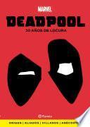 Libro Deadpool. 30 años de locura