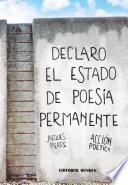 Libro Declaro el estado de poesía permanente