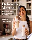 Libro Delicious Martha. Mis 100 mejores recetas dulces y saladas