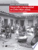 Libro Desarrollo y desigualdad en Chile (1850-2009)