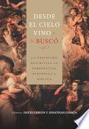 Libro Desde el cielo vino y la busco - Vol. 1: La expiacion definitiva en perspectiva historica y biblica