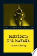 Libro Despidete del manana / Say Goodbye of the future