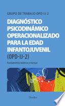 Libro Diagnóstico Psicodinámico Operacionalizado para la edad infantojuvenil (OPD-IJ-2)