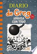 Libro Diario de Greg 14. Arrasa Con Todo